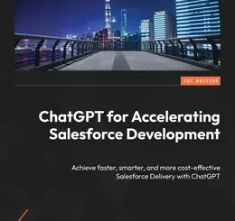 ChatGPT for Accelerating Salesforce Development