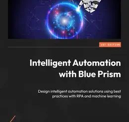 Intelligent Automation with Blue Prism
