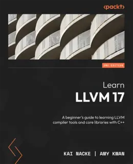 Learn LLVM 17, 2nd Edition