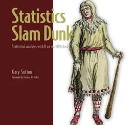 Statistics Slam Dunk: Statistical analysis with R on real NBA data