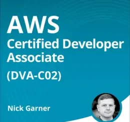 AWS Certified Developer Associate (DVA-C02) (Video Course)
