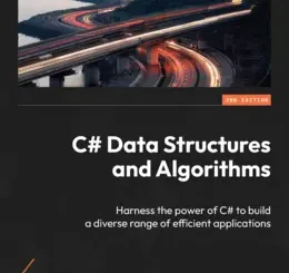 C# Data Structures and Algorithms, 2nd Edition