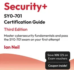 CompTIA Security+ SY0-701 Certification Guide, 3rd Edition