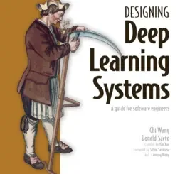 Designing Deep Learning Systems, Video Edition