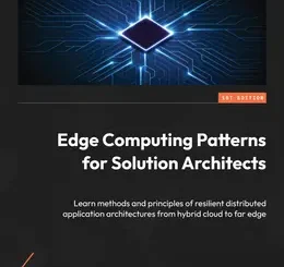 Edge Computing Patterns for Solution Architects