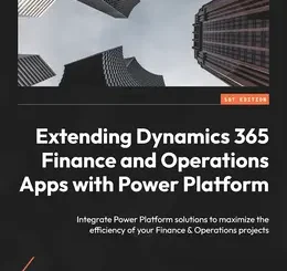 Extending Dynamics 365 Finance and Operations Apps with Power Platform