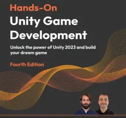 Hands-On Unity Game Development, 4th Edition