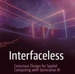 Interfaceless: Conscious Design for Spatial Computing with Generative AI