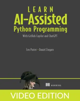 Learn AI-Assisted Python Programming, Video Edition