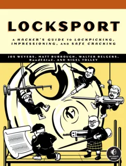 Locksport: A Hacker’s Guide to Lockpicking, Impressioning, and Safe Cracking