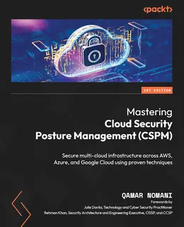 Mastering Cloud Security Posture Management (CSPM)