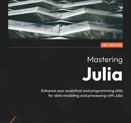 Mastering Julia, 2nd Edition