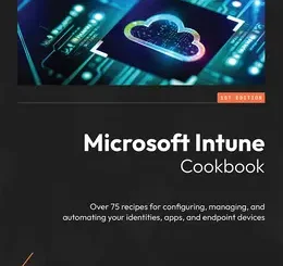 Microsoft Intune Cookbook