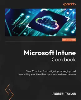 Microsoft Intune Cookbook