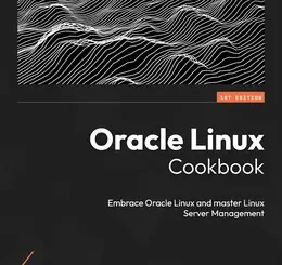 Oracle Linux Cookbook