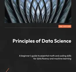 Principles of Data Science, 3rd Edition