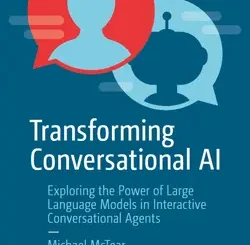 Transforming Conversational AI: Exploring the Power of Large Language Models in Interactive Conversational Agents