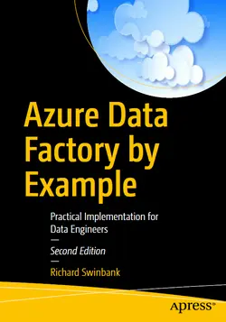Azure Data Factory by Example, 2nd Edition