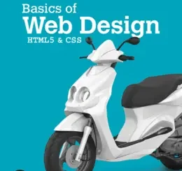 Basics of Web Design: HTML5 & CSS, 6th Edition