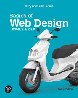 Basics of Web Design: HTML5 & CSS, 6th Edition