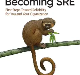 Becoming SRE: First Steps Toward Reliability for You and Your Organization