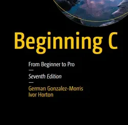 Beginning C: From Beginner to Pro, 7th Edition