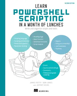 Learn PowerShell Scripting in a Month of Lunches, 2nd Edition