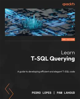 Learn T-SQL Querying, 2nd Edition