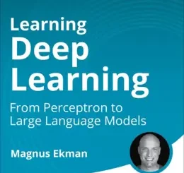 Learning Deep Learning: From Perceptron to Large Language Models (Video Course)