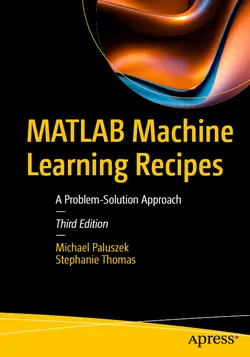 MATLAB Machine Learning Recipes, 3rd Edition