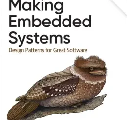 Making Embedded Systems: Design Patterns for Great Software, 2nd Edition