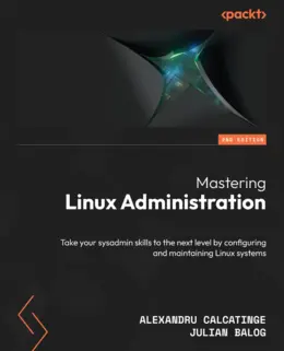 Mastering Linux Administration, Second Edition