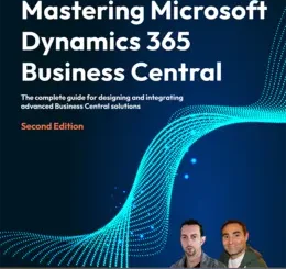 Mastering Microsoft Dynamics 365 Business Central, 2nd Edition