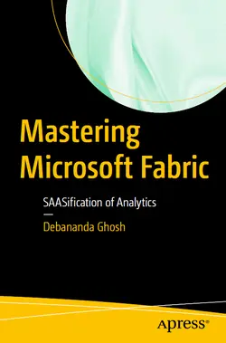 Mastering Microsoft Fabric: SAASification of Analytics