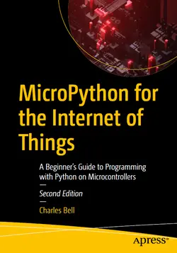 MicroPython for the Internet of Things, 2nd Edition