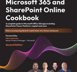 Microsoft 365 and SharePoint Online Cookbook, 2nd Edition