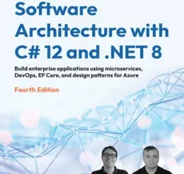 Software Architecture with C# 12 and .NET 8, 4th Edition