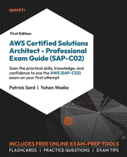 AWS Certified Solutions Architect – Professional Exam Guide (SAP-C02)