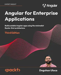 Angular for Enterprise Applications, Third Edition