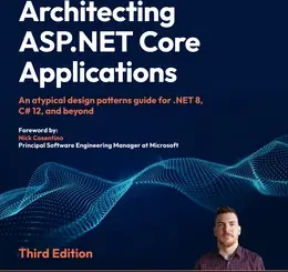 Architecting ASP.NET Core Applications, 3rd Edition