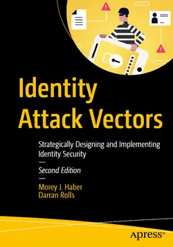 Identity Attack Vectors: Strategically Designing and Implementing Identity Security, 2nd Edition