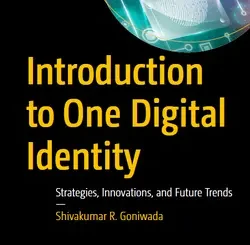 Introduction to One Digital Identity: Strategies, Innovations, and Future Trends