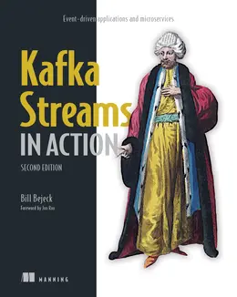 Kafka Streams in Action, 2nd Edition