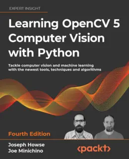 Learning OpenCV 5 Computer Vision with Python, 4th Edition