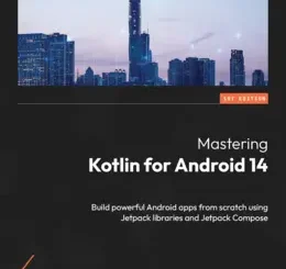 Mastering Kotlin for Android 14