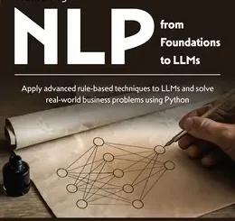Mastering NLP from Foundations to LLMs