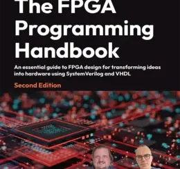 The FPGA Programming Handbook, 2nd Edition
