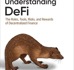 Understanding DeFi: The Roles, Tools, Risks, and Rewards of Decentralized Finance