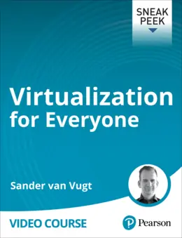 Virtualization for Everyone (Video Course)