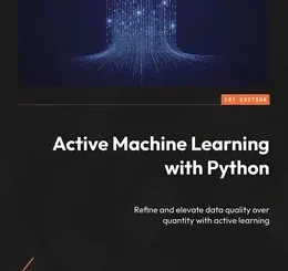 Active Machine Learning with Python